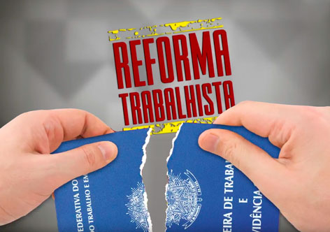 O que você ainda não sabe sobre a Reforma Trabalhista